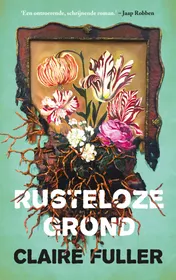 Omslag van Rusteloze grond