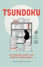 Omslag van Tsundoku - de Japanse kunst van boeken verzamelen