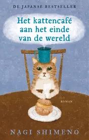 Omslag van Het kattencafé aan het einde van de wereld