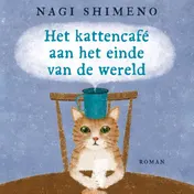 Omslag van Het kattencafé aan het einde van de wereld