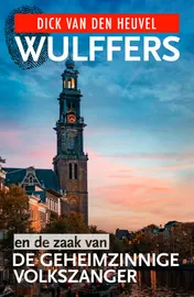 Omslag van Wulffers en de zaak van de geheimzinnige volkszanger