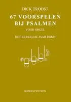 Omslag van 67 Voorspelen bij Psalmen voor orgel