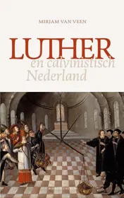 Omslag van Luther en calvinistisch Nederland
