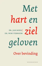 Omslag van Met hart en ziel geloven