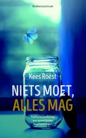 Omslag van Niets moet, alles mag