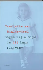 Omslag van Mogen wij altijd in dit kamp blijven?