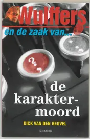 Omslag van Wulffers en de zaak van... de karaktermoord