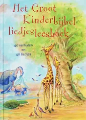 Omslag van Het Groot Kinderbijbelliedjesleesboek