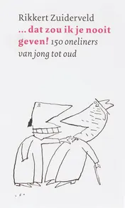 Omslag van ...dat zou ik je nooit geven!
