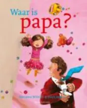 Omslag van Waar is papa?