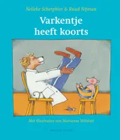 Omslag van Varkentje heeft koorts