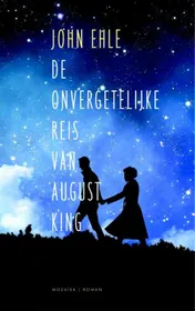 Omslag van De onvergetelijke reis van August King