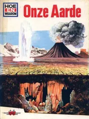 Omslag van Hoe en waarom boek onze aarde