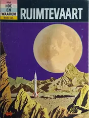 Omslag van Hoe en waarom boek ruimtevaart