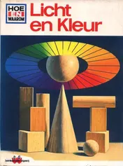 Omslag van Hoe en waarom boek licht en kleur