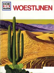 Omslag van Hoe en waarom boek van de woestijnen