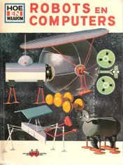 Omslag van Hoe en waarom boek robots en computers