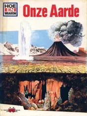 Omslag van Hoe en waarom boek onze aarde