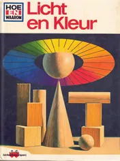 Omslag van Hoe en waarom boek licht en kleur