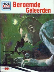 Omslag van Hoe en waarom boek beroemde geleerden