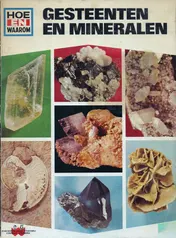 Omslag van Hoe en waarom boek gesteenten en mineralen
