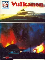 Omslag van Hoe en waarom boek vulkanen