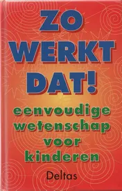 Omslag van Zo werkt dat!
