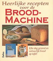 Omslag van Heerlijke recepten voor de broodmachine