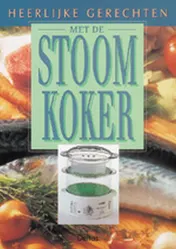 Omslag van Heerlijke gerechten met de stoomkoker