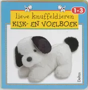 Omslag van Lieve knuffeldieren kijk- en voelboek