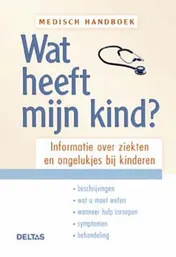 Omslag van Medisch handboek : wat heeft mijn kind?