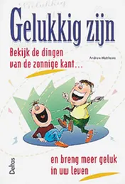 Omslag van Gelukkig zijn