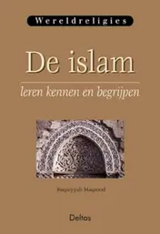 Omslag van De islam leren kennen en begrijpen