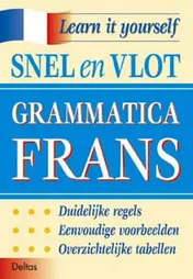 Omslag van Snel en vlot grammatica Frans