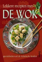 Omslag van Lekkere recepten met de wok