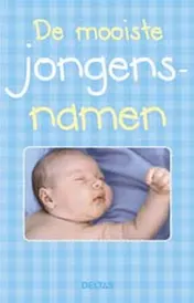 Omslag van De mooiste jongensnamen / De mooiste meisjesnamen