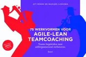 Omslag van 75 Werkvormen voor agile-lean teamcoaching