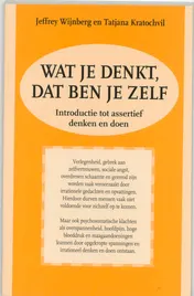 Omslag van Wat je denkt, dat ben je zelf