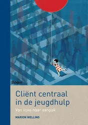 Omslag van Cliënt centraal in de jeugdhulp