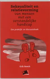 Omslag van Seksualiteit en relatievorming van mensen met een verstandelijke handicap