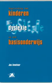 Omslag van Begeleiding van kinderen met dyslexie in het basisonderwijs