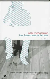 Omslag van Resultaatgericht functiewaarderen en belonen