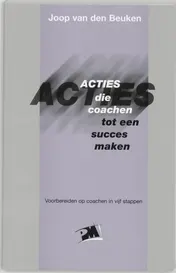 Omslag van Acties die coachen tot een succes maken