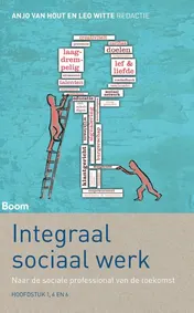 Omslag van Integraal sociaal werk (maatwerkeditie)