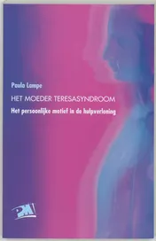 Omslag van Het moeder Theresasyndroom
