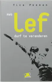 Omslag van Heb LEF, durf te veranderen