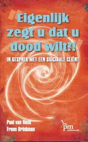 Omslag van Eigenlijk zegt u dat u dood wilt