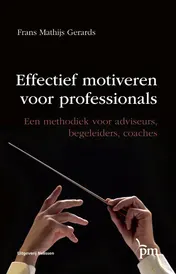 Omslag van Effectief motiveren voor professionals