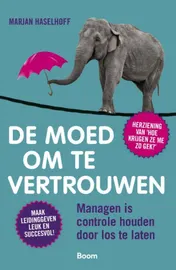 Omslag van De moed om te vertrouwen