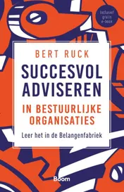 Omslag van Succesvol adviseren in bestuurlijke organisaties